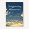 disappointing affirmations: unfollow your dreams!