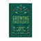 Growing Consciousness: Gardener's Guide To Seeding Soul